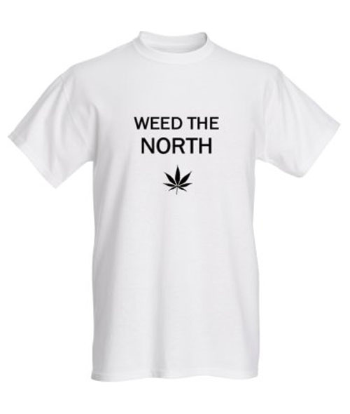WEED THE NORTH T-Shirt